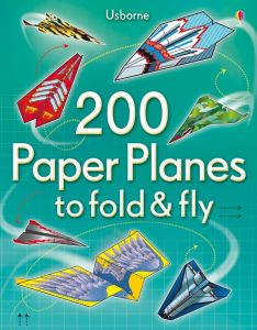 200 Paper Planes to fold and fly, Usborne