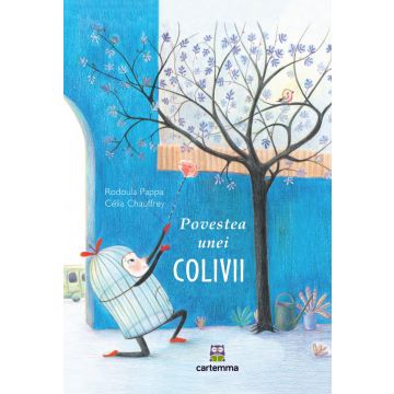 Povestea unei colivii