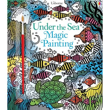 Under The Sea Magic Painting Book, Usborne