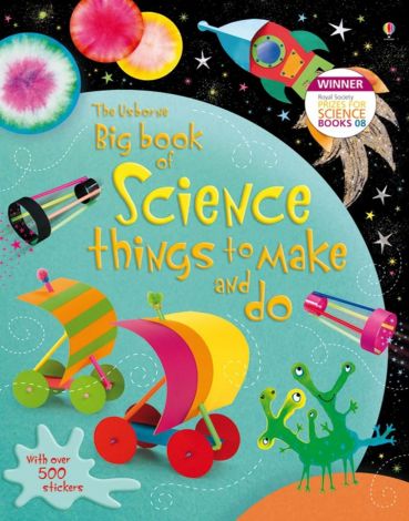 Big book of science things to make and do, Usborne