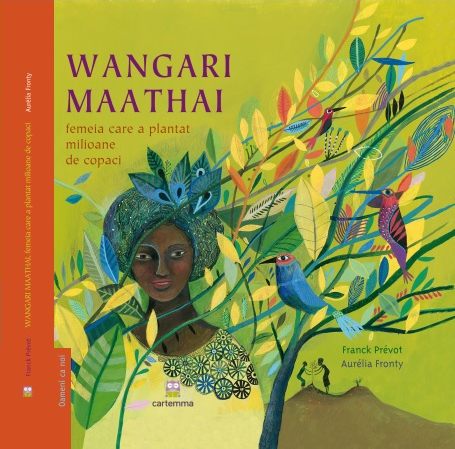 Wangari Maathai femeia care a plantat milioane de copaci